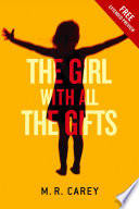 Cover of The Girl with All the Gifts