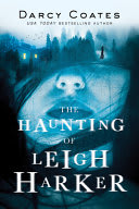 Cover of The Haunting of Leigh Harker