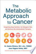 Cover of The Metabolic Approach to Cancer