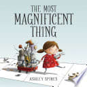 Cover of The Most Magnificent Thing