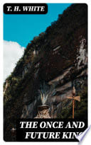 Cover of The Once and Future King