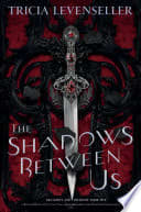 Cover of The Shadows Between Us