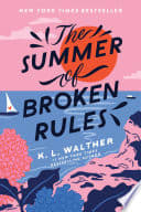 Cover of The Summer of Broken Rules