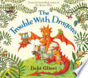Cover of The Trouble with Dragons