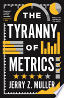 Cover of The Tyranny of Metrics