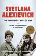 Cover of The Unwomanly Face of War