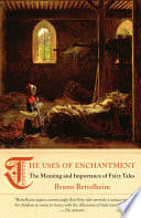 Cover of The Uses of Enchantment