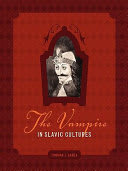 Cover of The Vampire in Slavic Cultures