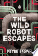 Cover of The Wild Robot Escapes