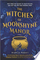 Cover of The Witches of Moonshyne Manor