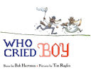 Cover of The Wolf Who Cried Boy