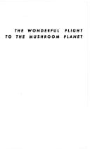 Cover of The Wonderful Flight to the Mushroom Planet