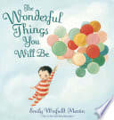 Cover of The Wonderful Things You Will Be