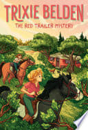 Cover of Trixie Belden: The Red Trailer Mystery