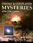 Cover of Unexplained Mysteries of the 20th Century