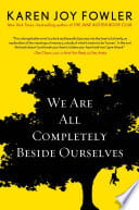 Cover of We Are All Completely Beside Ourselves