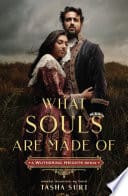 Cover of What Souls Are Made Of: A Wuthering Heights Remix