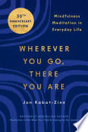 Cover of Wherever You Go, There You Are