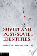 Cover of Soviet and Post-Soviet Identities