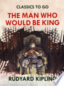 Cover of The Man Who Would Be King