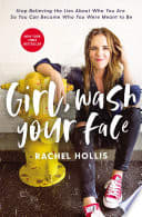 Cover of Girl, Wash Your Face