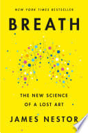 Cover of Breath: The New Science of a Lost Art