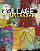 Cover of Collage Unleashed