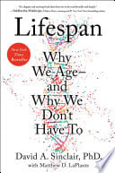 Cover of Lifespan: Why We Age and Why We Don't Have To