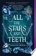 Cover of All the Stars and Teeth