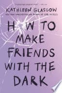 Cover of How to Make Friends with the Dark