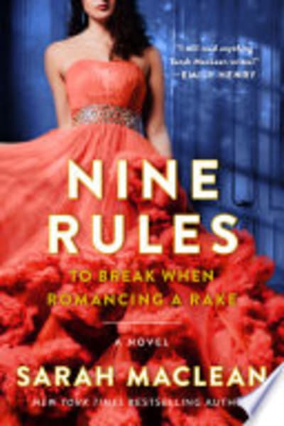 Cover of Nine Rules to Break When Romancing a Rake