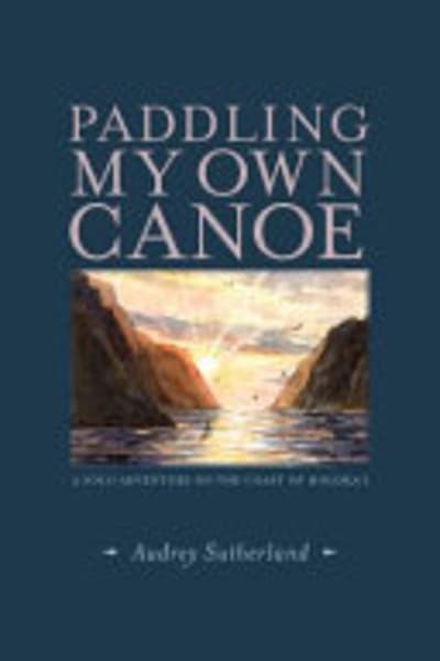 Cover of Paddling My Own Canoe