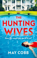 Cover of The Hunting Wives