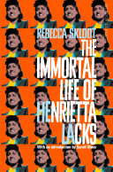 Cover of The Immortal Life of Henrietta Lacks