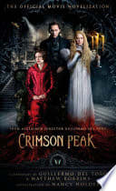 Cover of Crimson Peak: The Official Movie Novelization