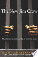 The New Jim Crow
