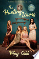 Cover of The Hunting Wives