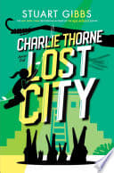 Cover of Charlie Thorne and the Lost City
