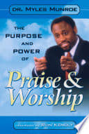 The Purpose and Power of Praise and Worship