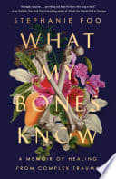Cover of What My Bones Know