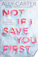 Cover of Not If I Save You First