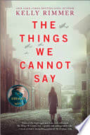 Cover of The Things We Cannot Say