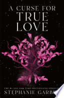 A Curse for True Love