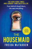 Cover of The Housemaid: An Absolutely Addictive Psychological Thriller with a Jaw-dropping Twist