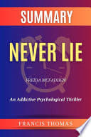 Cover of Summary of Never Lie by Freida McFadden:An Addictive Psychological Thriller