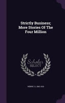 Strictly Business; More Stories of the Four Million