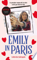 Couverture de Emily in Paris - Le roman de la série