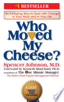 Who Moved My Cheese?