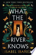 Cover of What the River Knows