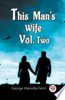 Cover of This Man'S Wife Vol. Two